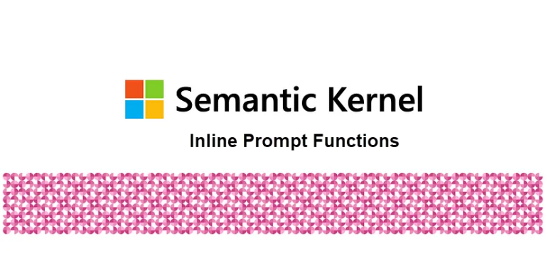 Semantic Kernel: Working with Inline Prompt Functions