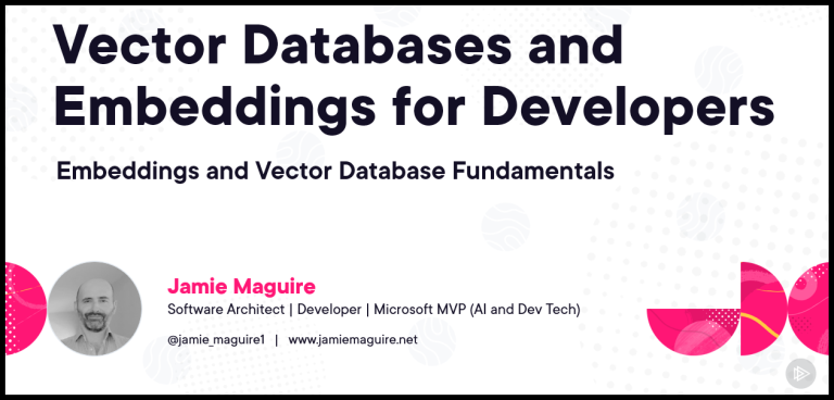 My New Course On Pluralsight is LIVE: Vector Databases & Embeddings for Developers